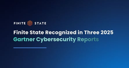 Finite State Recognized in Three 2025 Gartner® Cybersecurity Reports